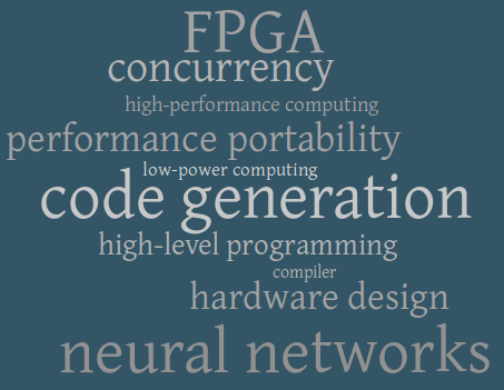 FPGA, concurrency, high-performance computing, performance portability, low-power computing, code generation, high-level programming, compiler, hardware design, neural networks